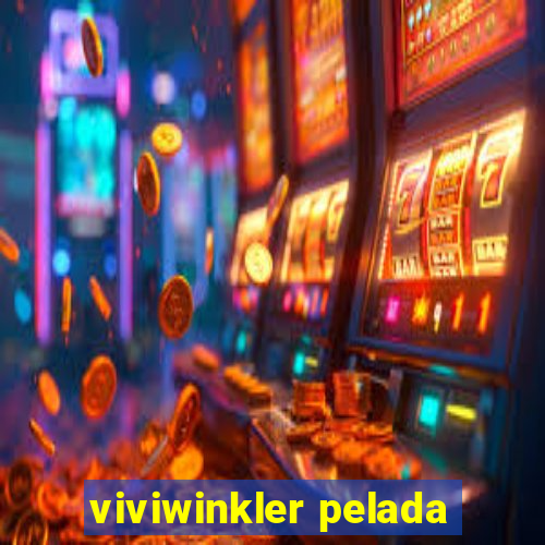 viviwinkler pelada